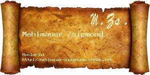 Mehlmauer Zsigmond névjegykártya